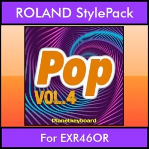 The Greatest Styles By PK Vol. 22  - Pop Vol. 04 - 60 Styles / Song Styles for ROLAND EXR46OR in STL format