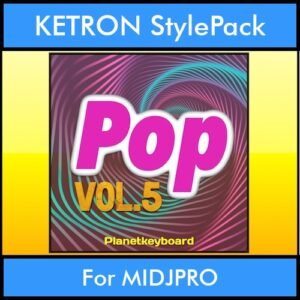 The Greatest Styles By PK Vol. 23  - Pop Vol. 05 - 60 Styles / Song Styles for KETRON MIDJPRO in KST format