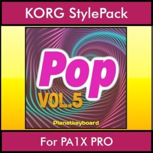 The Greatest Styles By PK Vol. 23  - Pop Vol. 05 - 60 Styles / Song Styles for KORG PA1X PRO in STY format