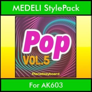 The Greatest Styles By PK Vol. 23  - Pop Vol. 05 - 60 Styles / Song Styles for MEDELI AK603 in STY format