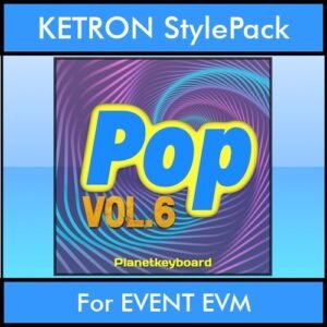 The Greatest Styles By PK Vol. 24  - Pop Vol. 06 - 60 Styles / Song Styles for KETRON EVENT EVM in KST format