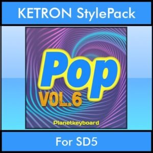 The Greatest Styles By PK Vol. 24  - Pop Vol. 06 - 60 Styles / Song Styles for KETRON SD5 in PAT format