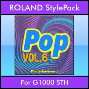 The Greatest Styles By PK Vol. 24  - Pop Vol. 06 - 60 Styles / Song Styles for ROLAND G1000 STH in STH format