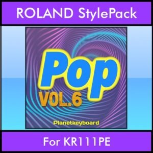 The Greatest Styles By PK Vol. 24  - Pop Vol. 06 - 60 Styles / Song Styles for ROLAND KR111PE in STL format