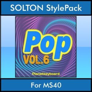 The Greatest Styles By PK Vol. 24  - Pop Vol. 06 - 60 Styles / Song Styles for SOLTON MS40 in PAT format