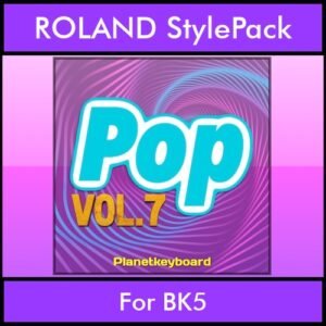 The Greatest Styles By PK Vol. 25  - Pop Vol. 07 - 60 Styles / Song Styles for ROLAND BK5 in STL format