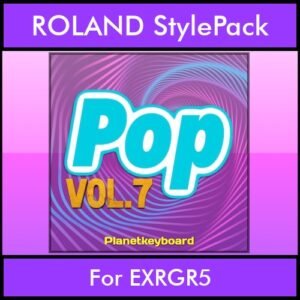 The Greatest Styles By PK Vol. 25  - Pop Vol. 07 - 60 Styles / Song Styles for ROLAND EXRGR5 in STL format