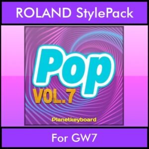 The Greatest Styles By PK Vol. 25  - Pop Vol. 07 - 60 Styles / Song Styles for ROLAND GW7 in STL format