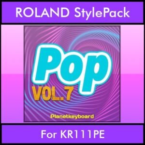 The Greatest Styles By PK Vol. 25  - Pop Vol. 07 - 60 Styles / Song Styles for ROLAND KR111PE in STL format