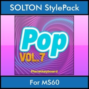 The Greatest Styles By PK Vol. 25  - Pop Vol. 07 - 60 Styles / Song Styles for SOLTON MS60 in PAT format