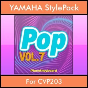 The Greatest Styles By PK Vol. 25  - Pop Vol. 07 - 60 Styles / Song Styles for YAMAHA CVP203 in STY format