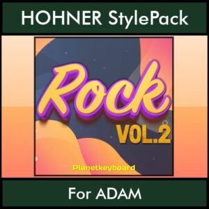 The Greatest Styles By PK Vol. 27  - Rock Vol. 02 - 60 Styles / Song Styles for HOHNER ADAM in STL format