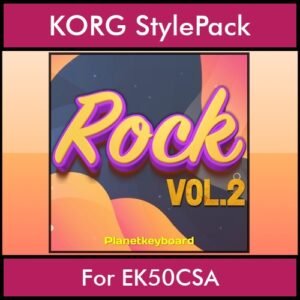 The Greatest Styles By PK Vol. 27  - Rock Vol. 02 - 60 Styles / Song Styles for KORG EK50CSA in STY format