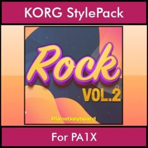 The Greatest Styles By PK Vol. 27  - Rock Vol. 02 - 60 Styles / Song Styles for KORG PA1X in STY format