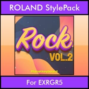 The Greatest Styles By PK Vol. 27  - Rock Vol. 02 - 60 Styles / Song Styles for ROLAND EXRGR5 in STL format