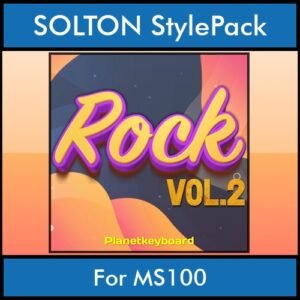 The Greatest Styles By PK Vol. 27  - Rock Vol. 02 - 60 Styles / Song Styles for SOLTON MS100 in PAT format