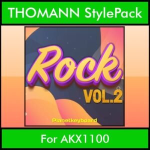 The Greatest Styles By PK Vol. 27  - Rock Vol. 02 - 60 Styles / Song Styles for THOMANN AKX1100 in STY format