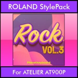 The Greatest Styles By PK Vol. 28  - Rock Vol. 03 - 60 Styles / Song Styles for ROLAND ATELIER AT900P in STL format