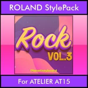 The Greatest Styles By PK Vol. 28  - Rock Vol. 03 - 60 Styles / Song Styles for ROLAND ATELIER AT15 in STL format