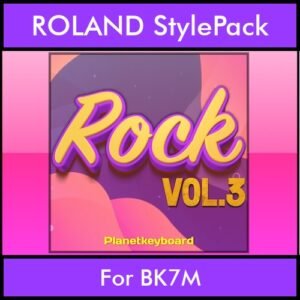 The Greatest Styles By PK Vol. 28  - Rock Vol. 03 - 60 Styles / Song Styles for ROLAND BK7M in STL format