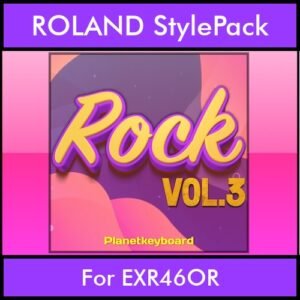 The Greatest Styles By PK Vol. 28  - Rock Vol. 03 - 60 Styles / Song Styles for ROLAND EXR46OR in STL format