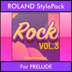 The Greatest Styles By PK Vol. 28  - Rock Vol. 03 - 60 Styles / Song Styles for ROLAND PRELUDE in STL format