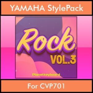 The Greatest Styles By PK Vol. 28  - Rock Vol. 03 - 60 Styles / Song Styles for YAMAHA CVP701 in STY format