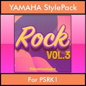 The Greatest Styles By PK Vol. 28  - Rock Vol. 03 - 60 Styles / Song Styles for YAMAHA PSRK1 in STY format