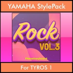 The Greatest Styles By PK Vol. 28  - Rock Vol. 03 - 60 Styles / Song Styles for YAMAHA TYROS 1 in STY format