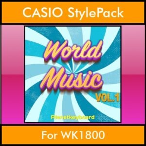 The Greatest Styles By PK Vol. 29  - World Music Vol. 01 - 60 Styles / Song Styles for CASIO WK1800 in STL format