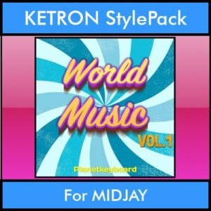 The Greatest Styles By PK Vol. 29  - World Music Vol. 01 - 60 Styles / Song Styles for KETRON MIDJAY in PAT format