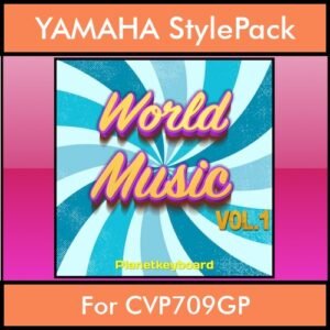 The Greatest Styles By PK Vol. 29  - World Music Vol. 01 - 60 Styles / Song Styles for YAMAHA CVP709GP in STY format