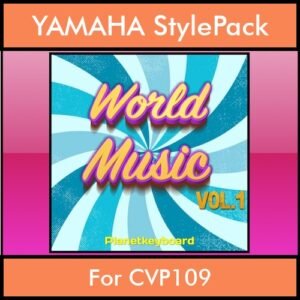 The Greatest Styles By PK Vol. 29  - World Music Vol. 01 - 60 Styles / Song Styles for YAMAHA CVP109 in STY format