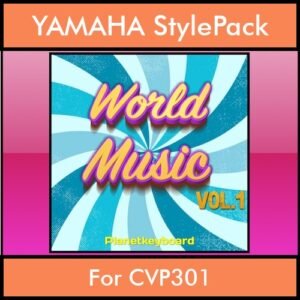 The Greatest Styles By PK Vol. 29  - World Music Vol. 01 - 60 Styles / Song Styles for YAMAHA CVP301 in STY format