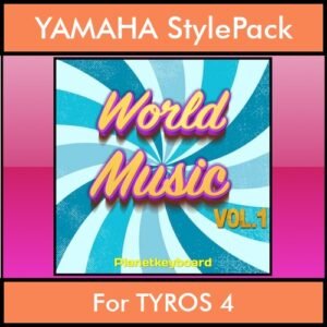 The Greatest Styles By PK Vol. 29  - World Music Vol. 01 - 60 Styles / Song Styles for YAMAHA TYROS 4 in STY format