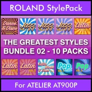 The Greatest Styles By PK Bunde TGS Vol. 02  - Vol. 11 to Vol. 20 - 600 Styles / Song Styles for ROLAND ATELIER AT900P in STL format