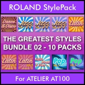 The Greatest Styles By PK Bunde TGS Vol. 02  - Vol. 11 to Vol. 20 - 600 Styles / Song Styles for ROLAND ATELIER AT100 in STL format