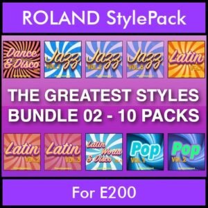 The Greatest Styles By PK Bunde TGS Vol. 02  - Vol. 11 to Vol. 20 - 600 Styles / Song Styles for ROLAND E200 in STL format