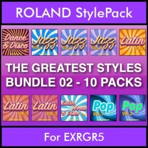 The Greatest Styles By PK Bunde TGS Vol. 02  - Vol. 11 to Vol. 20 - 600 Styles / Song Styles for ROLAND EXRGR5 in STL format