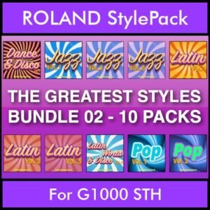 The Greatest Styles By PK Bunde TGS Vol. 02  - Vol. 11 to Vol. 20 - 600 Styles / Song Styles for ROLAND G1000 STH in STH format