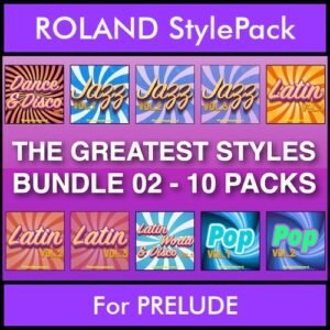 The Greatest Styles By PK Bunde TGS Vol. 02  - Vol. 11 to Vol. 20 - 600 Styles / Song Styles for ROLAND PRELUDE in STL format