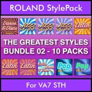 The Greatest Styles By PK Bunde TGS Vol. 02  - Vol. 11 to Vol. 20 - 600 Styles / Song Styles for ROLAND VA7 STH in STL format