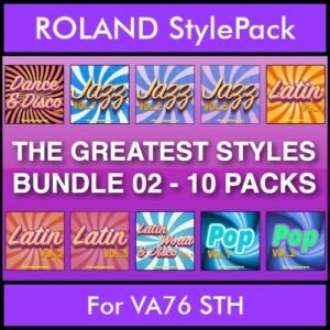 The Greatest Styles By PK Bunde TGS Vol. 02  - Vol. 11 to Vol. 20 - 600 Styles / Song Styles for ROLAND VA76 STH in STL format