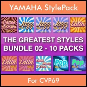 The Greatest Styles By PK Bunde TGS Vol. 02  - Vol. 11 to Vol. 20 - 600 Styles / Song Styles for YAMAHA CVP69 in STY format