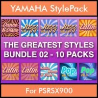 The Greatest Styles By PK Bunde TGS Vol. 02 - Vol. 11 to Vol. 20 - 600 Styles / Song Styles for YAMAHA PSRSX900 in STY format