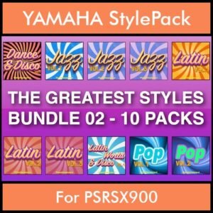 The Greatest Styles By PK Bunde TGS Vol. 02  - Vol. 11 to Vol. 20 - 600 Styles / Song Styles for YAMAHA PSRSX900 in STY format