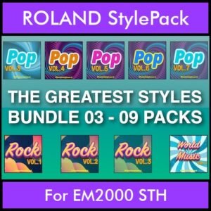 The Greatest Styles By PK Bunde TGS Vol. 03  - Vol. 21 to Vol. 29 - 540 Styles / Song Styles for ROLAND EM2000 STH in STH format