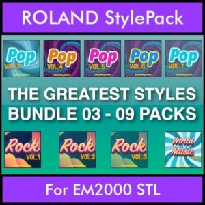 The Greatest Styles By PK Bunde TGS Vol. 03  - Vol. 21 to Vol. 29 - 540 Styles / Song Styles for ROLAND EM2000 STL in STL format