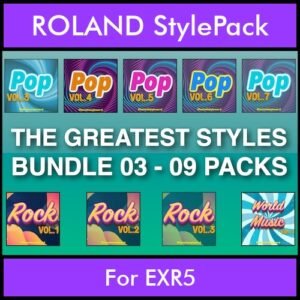 The Greatest Styles By PK Bunde TGS Vol. 03  - Vol. 21 to Vol. 29 - 540 Styles / Song Styles for ROLAND EXR5 in STL format