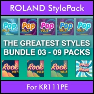 The Greatest Styles By PK Bunde TGS Vol. 03  - Vol. 21 to Vol. 29 - 540 Styles / Song Styles for ROLAND KR111PE in STL format